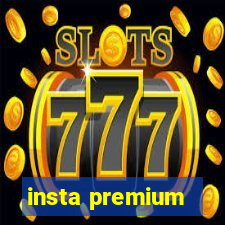 insta premium